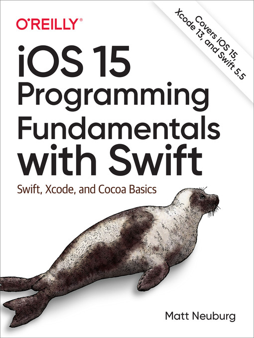 Title details for iOS 15 Programming Fundamentals with Swift by Matt Neuburg - Available